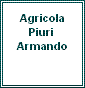 Agricola Piuri Armando