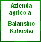 Azienda agricola Balansino Katiusha