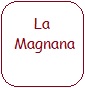 La Magnana