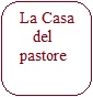 La Casa del Pastore Soc. Agr. s.s.